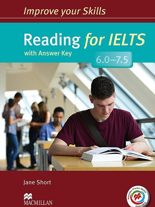 

Improve Your Skills: Reading for IELTS 6.0-7.5 Student`s Book with key&MPO Pack