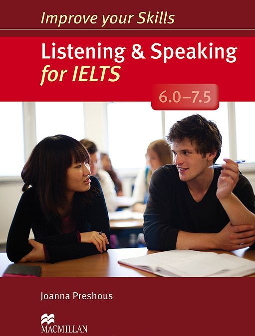 

Improve Your Skills: Listening&Speaking for IELTS 6.0-7.5 Student`s Book without Key Pack