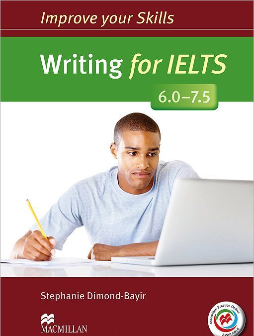 

Writing for IELTS 6.0-7.5: Student`s Book without Answer Key (+ MPO Pack)