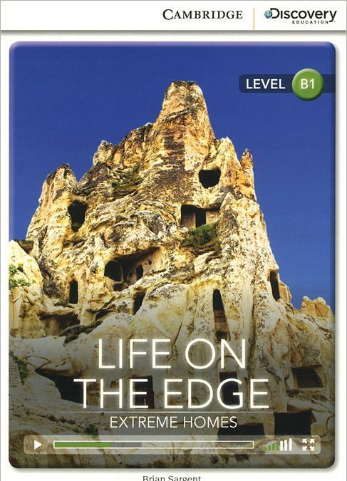 

Life on the Edge: Extreme Homes: Level B1