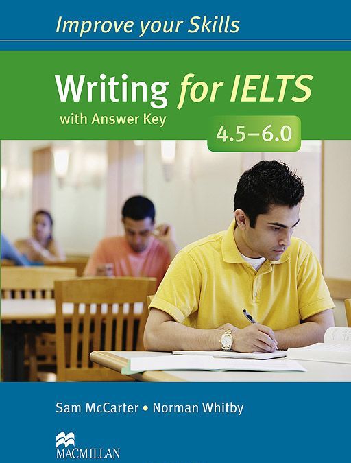 

Improve Your Writing Skills for IELTS 4.5-6 SB Book with key