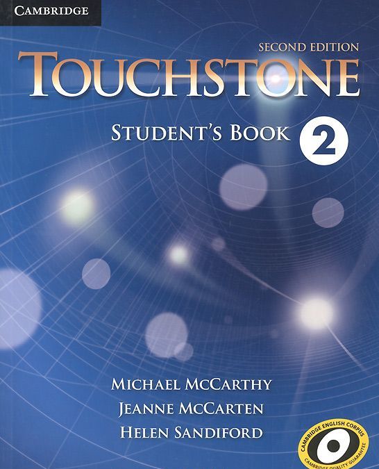 

Touchstone 2: Student`s Book