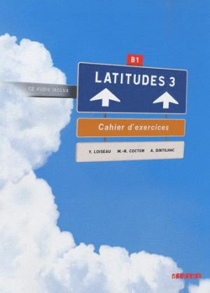 

Latitudes 3 Cahier d`exercices (+ Audio CD)