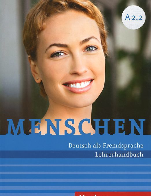 

Menschen A2/2. Lehrerhandbuch