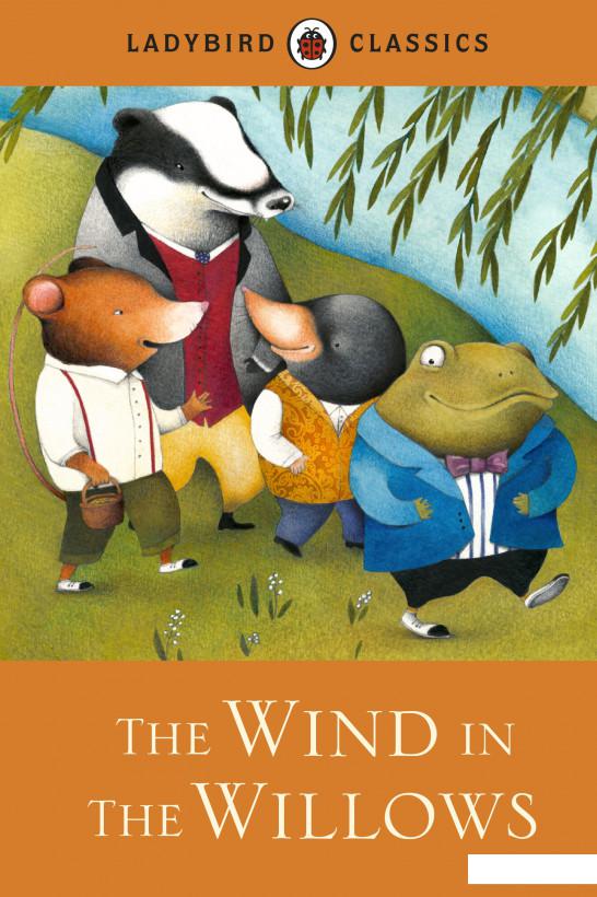 

Ladybird Classics. The Wind in the Willows (963361)