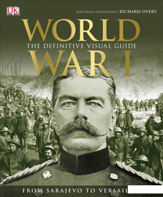 

World War I: The Definitive Visual History (444460)