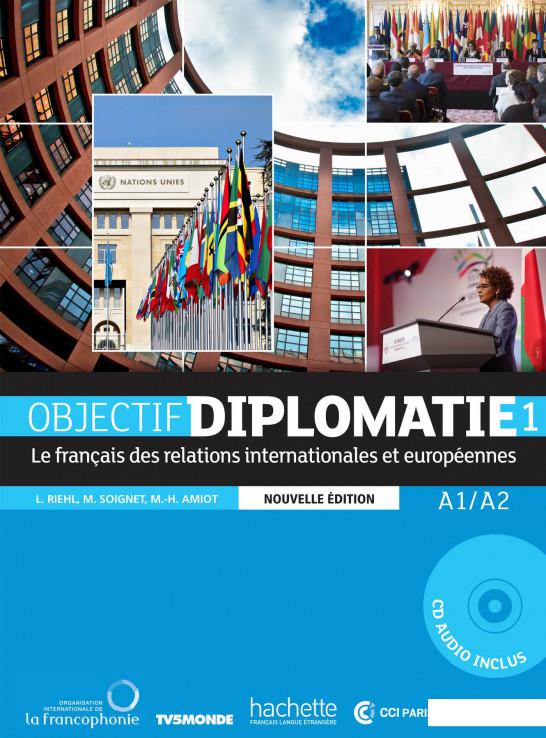 

Objectif Diplomatie 1 - Livre de l'lve / Nouvelle Edition (+ CD audio) (825908)