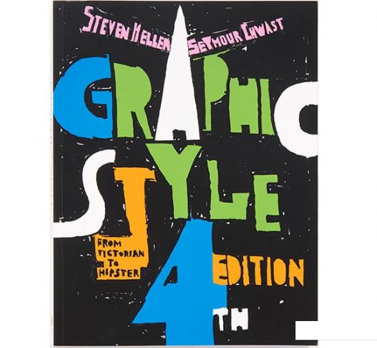 

Graphic Style: From Victorian to Hipster 4th Edition (906719)