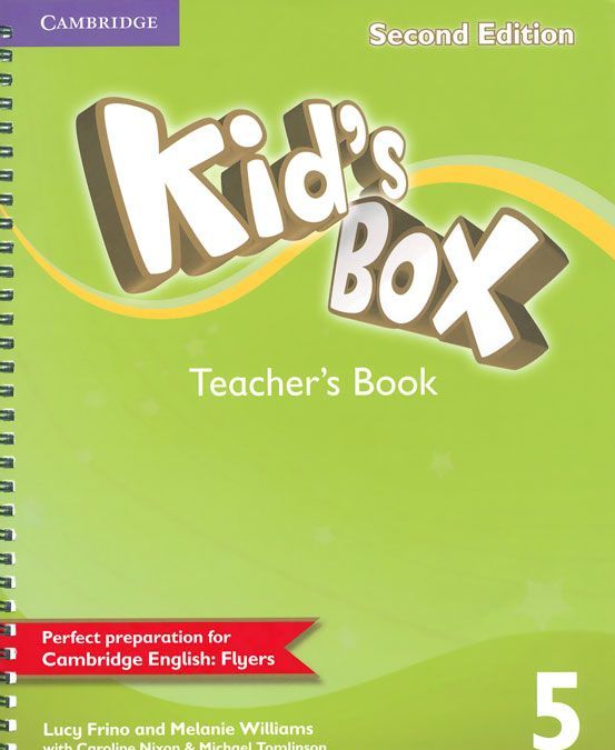 

Kid`s Box. Level 5. Teacher`s Book