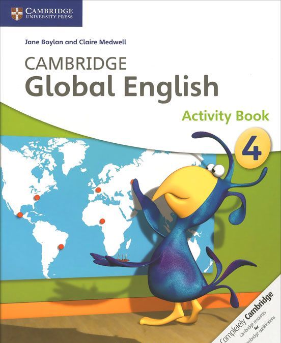 

Cambridge Global English. Activity Book Stage 4