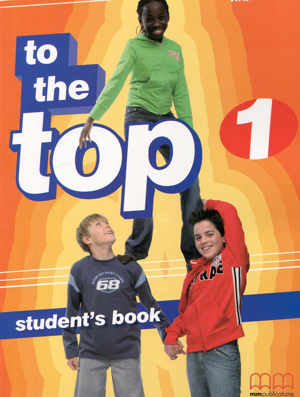 

To the Top 1. Student's Book