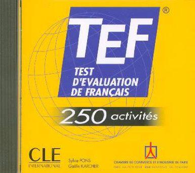 

TEF. Test D'Evaluation de Francais. 250 Activites (Audio CD-ROM)