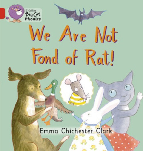 

Big Cat Phonics 2B We are Not Fond of Rat!