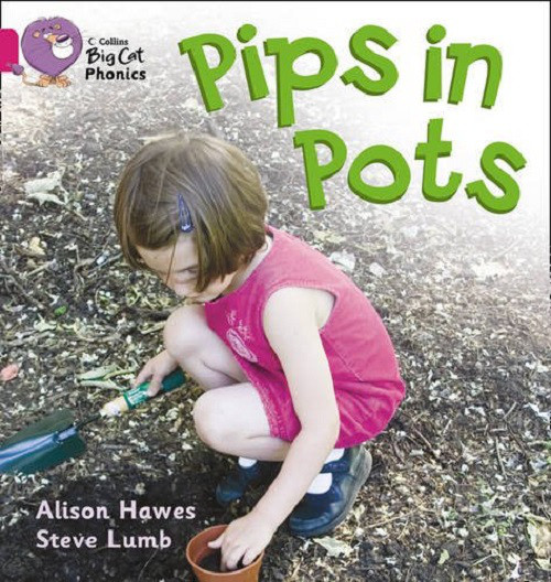 

Big Cat Phonics 1B Pips in Pots