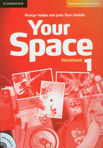 

Your Space. Level 1. Workbook (+CD)