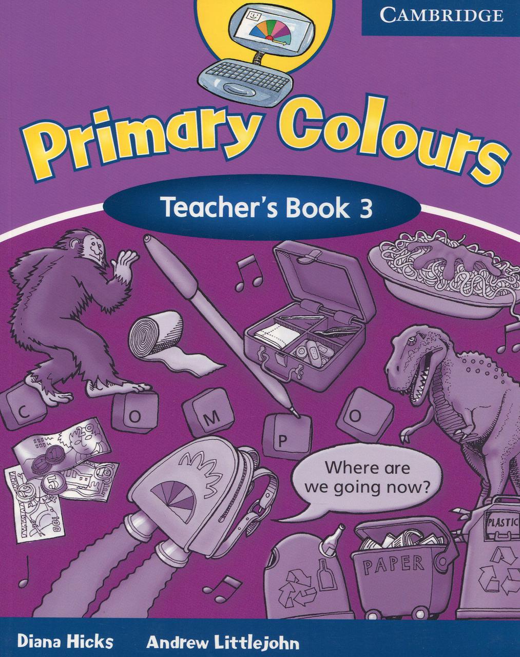 

Primary Colours 3. Teacher's Book