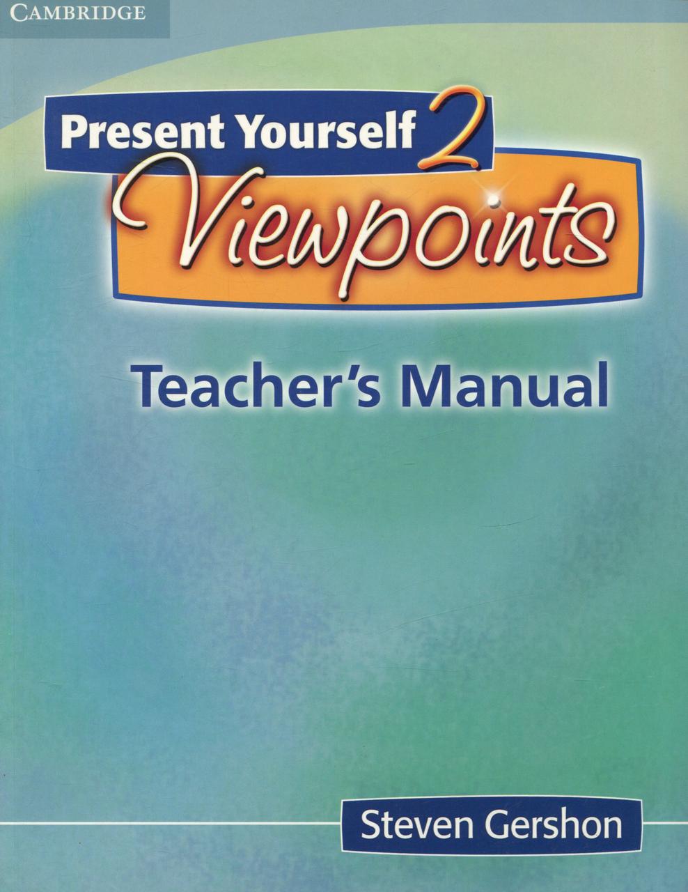 

Present Yourself 2. Viewpoints. Teacher's Manual