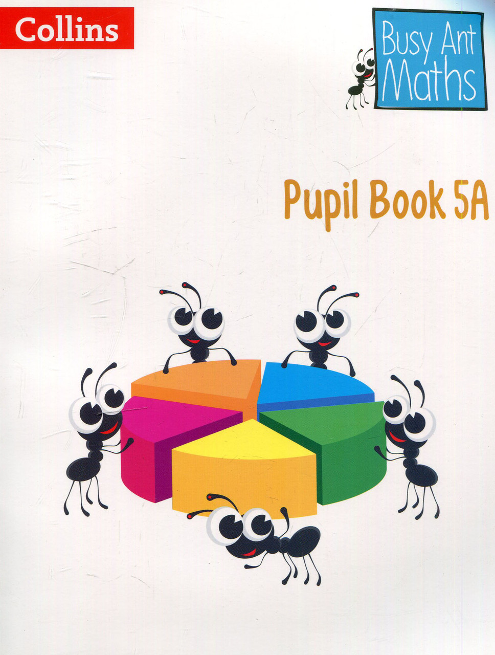 

Busy Ant Maths - Pupil Book 5A