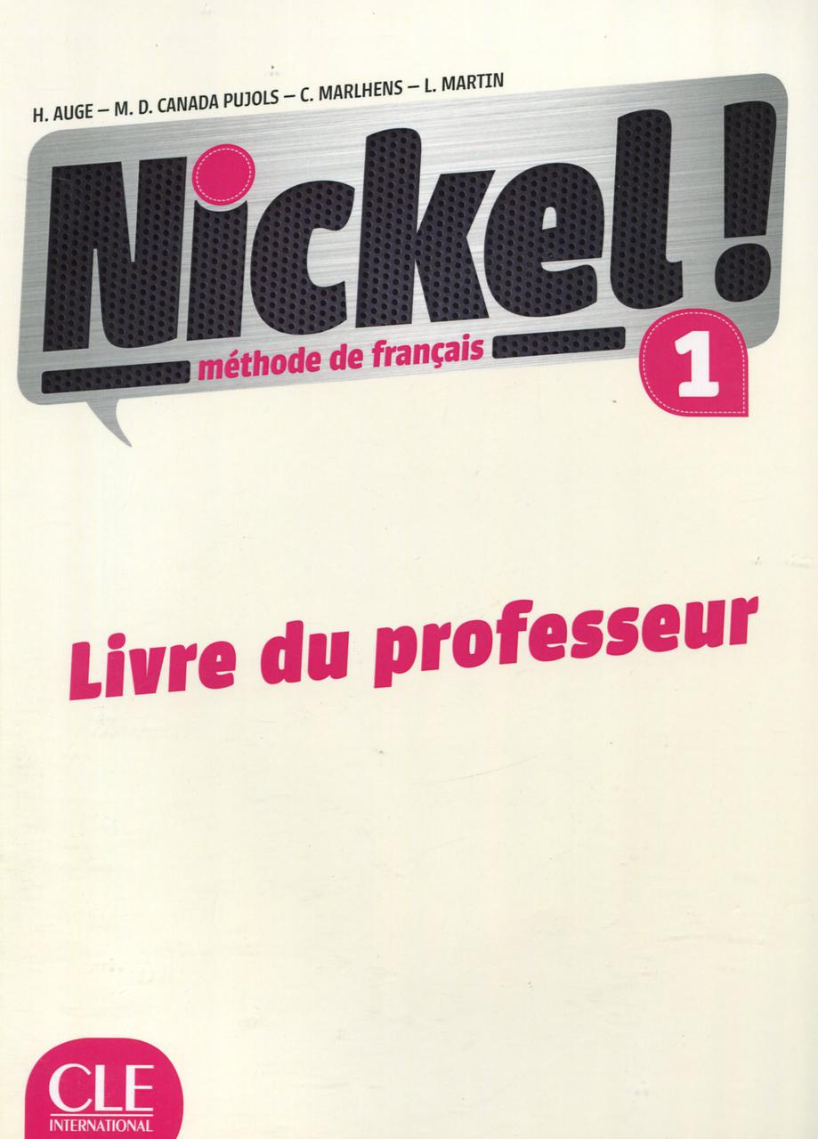 

Nickel! Niveau 1 Livre du Professeur