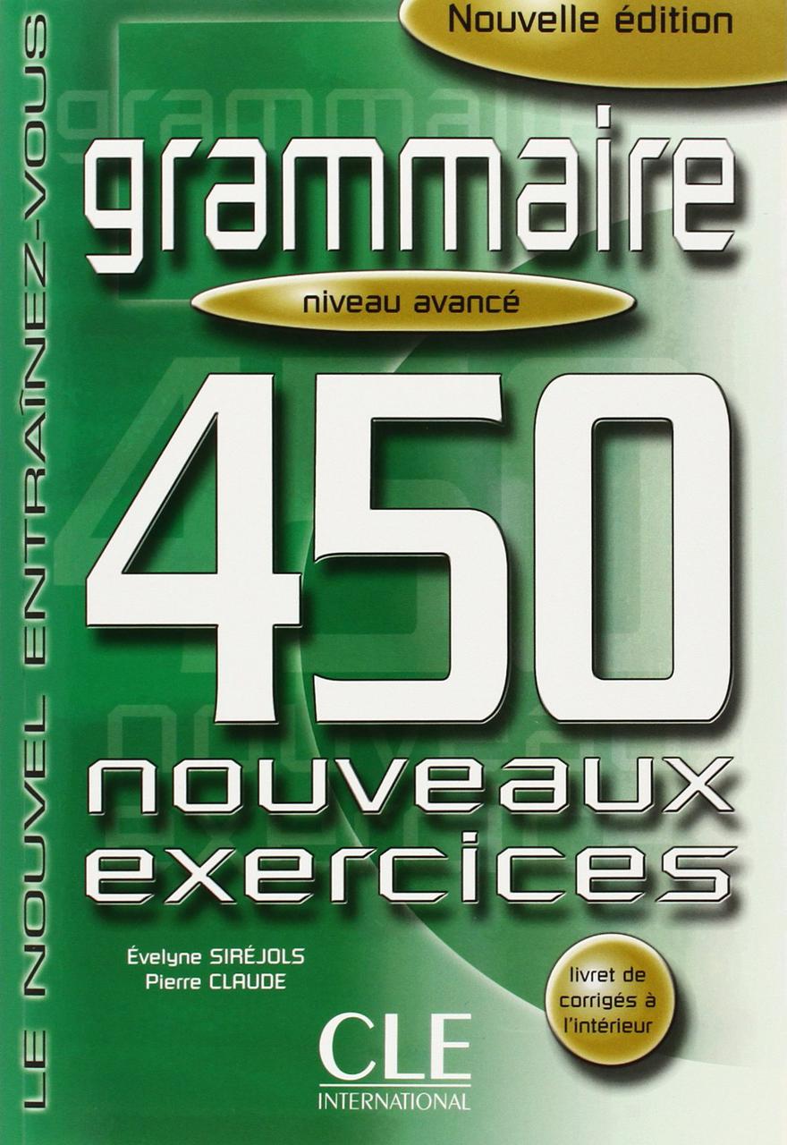 

Grammaire: 450 nouveaux exercices