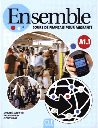 

Ensemble A1.1 : Cours de francais pour migrants (1Cederom) (French Edition)