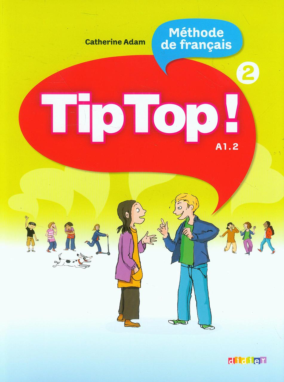 

Tip Top! Livre de l'Eleve 2