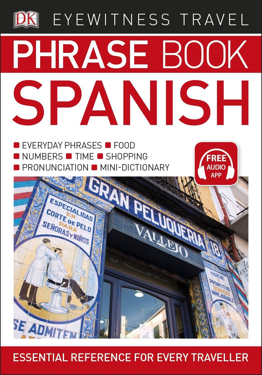 

Eyewitness Travel: Spanish Phrase Book