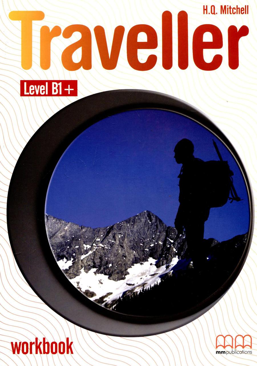 

Traveller. Level B1. Workbook