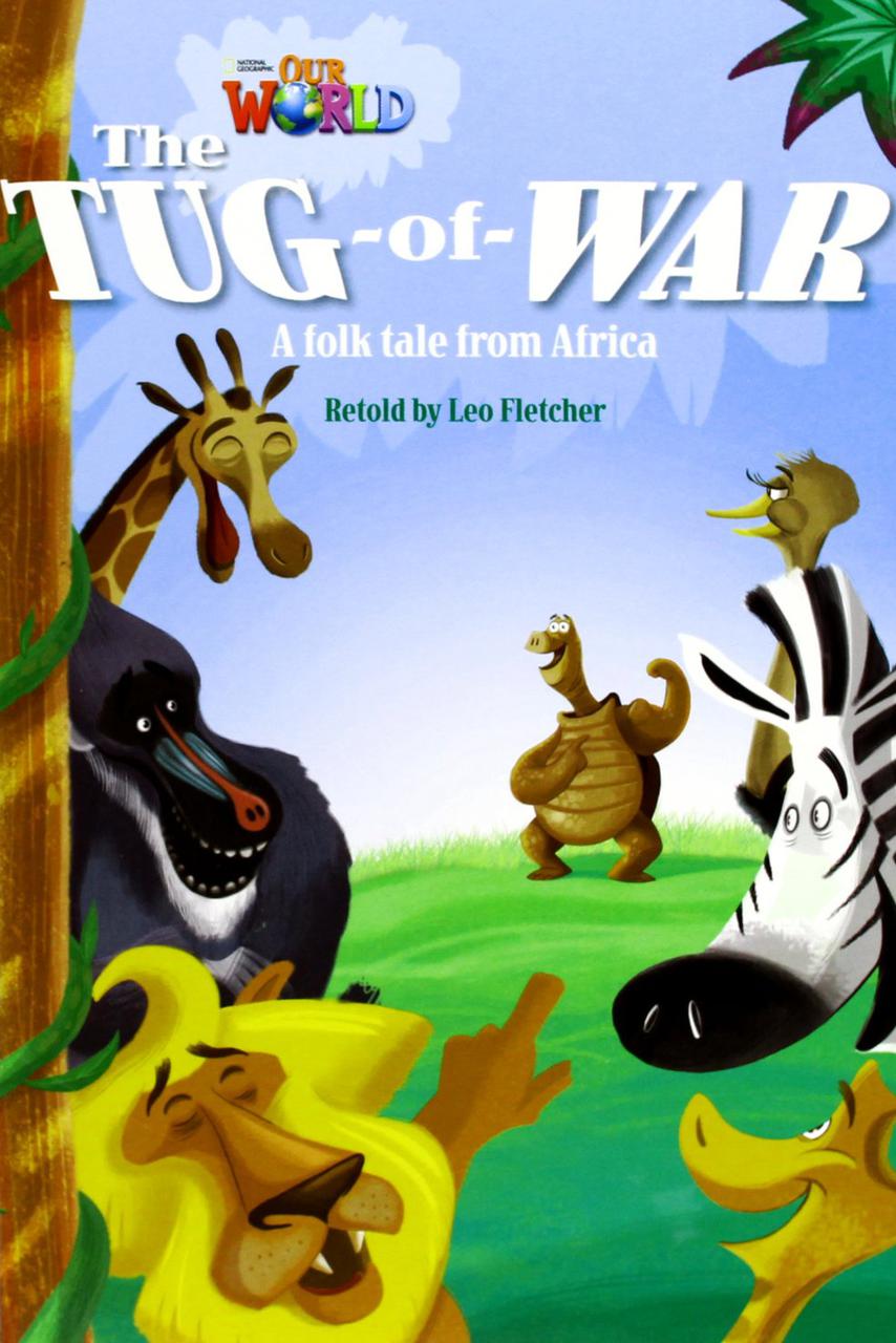 

Our World 4: The Tug of War Reader