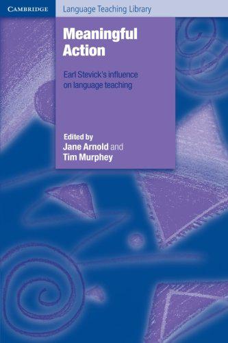 

Meaningful Action: Earl Stevick's Influence on Language Teaching