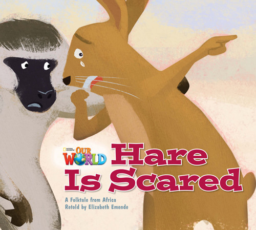 

Our World 2: Hare is Scared Reader