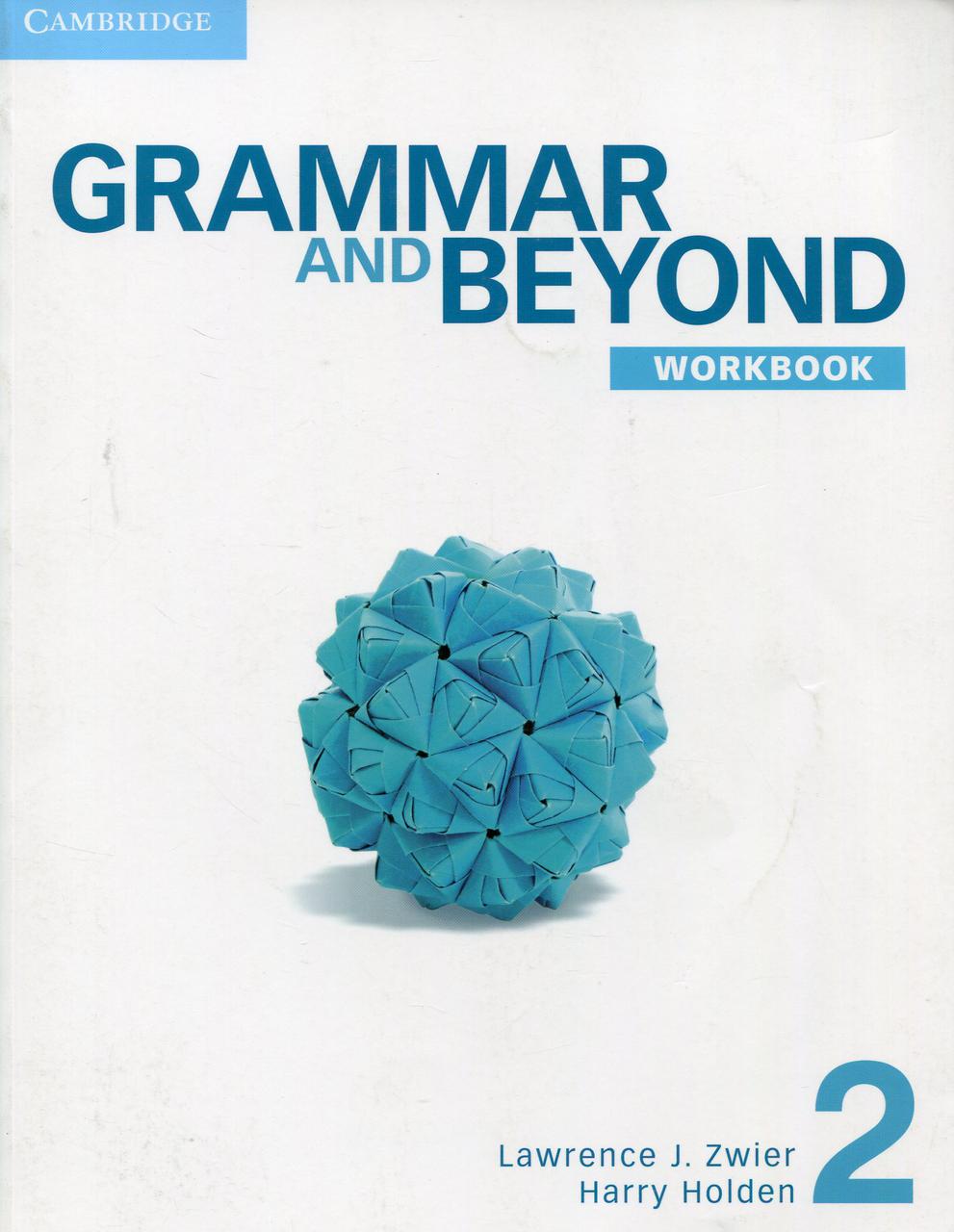 

Grammar and Beyond Level 2. Workbook