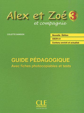 

Alex et Zoe Nouvelle 3 Guide pedagogique