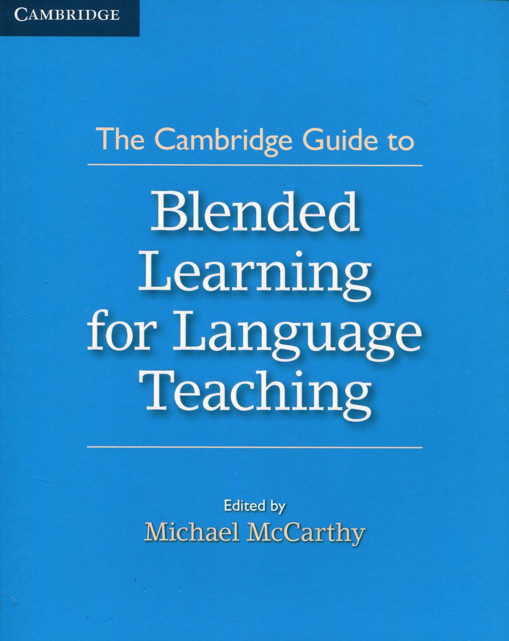 

The Cambridge Guide to Blended Learning for Language Teaching