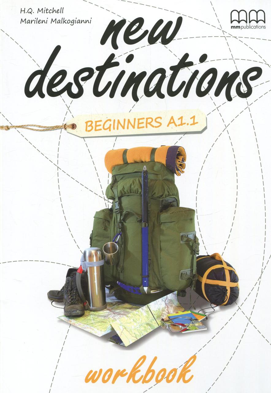 

New Destinations. Beginners A1.1. Workbook