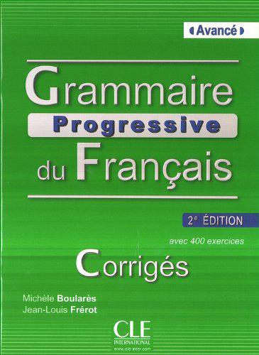 

Grammaire progressive du Francais - avance. Corriges