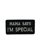 Шеврон на липучці Мама каже я особливий Mama says i'm special 9см х 4.5см чорний (12048)