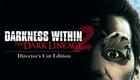 Игра Darkness Within 2: The Dark Lineage для ПК (Ключ активации Steam)