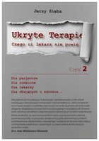 Приховані методи лікування. Про що вам не скаже лікар Частина 2 - Єжи Зенба (9788394513030) - зображення 1