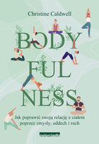 Bodyfulness - Christine Caldwell (9788381324717) - obraz 1