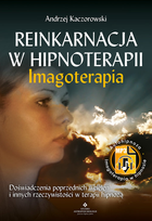 Реінкарнація в гіпнотерапії. Імготерапія - Анджей Качоровський (9788383014944) - зображення 1