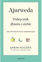 Ajurweda - Sarah Kucera (9788382523614)