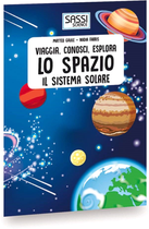 Книга Sassi Travel Know Explore Space and the Solar System - Метью Голе, Надя Фабріс (9788868605803) - зображення 2