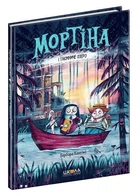 Книга "Мортина и Таинственное озеро" – Барбара Кантини (Твердый переплет, на украинском языке)