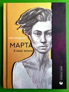 Марта й інші жінки Зоя Казанжи Видавництво Старого Лева