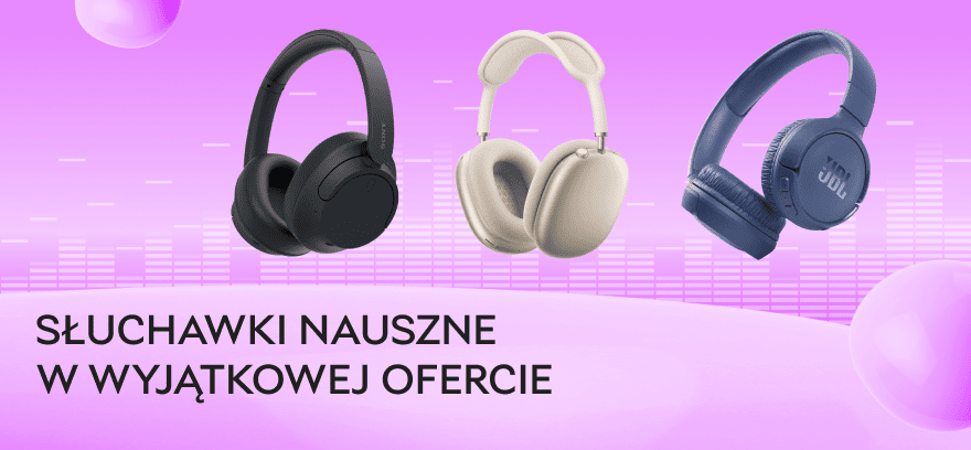 Apple Air Pods Max, Marshall, JBL i Sony – słuchawki nauszne w wyjątkowej ofercie!