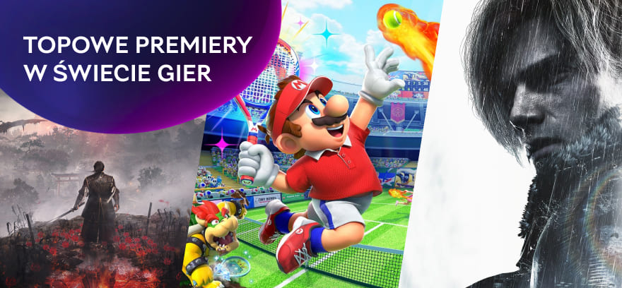 Topowe premiery w świecie gier!