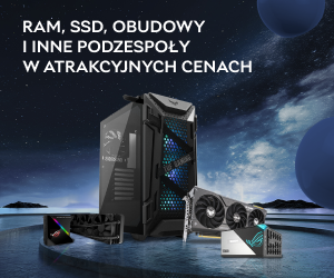 Czas na upgrade! RAM, SSD, obudowy i inne podzespoły w atrakcyjnych cenach