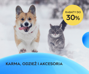 Wszystko dla Twojego pupila - karma, odzież i akcesoria do -30%!